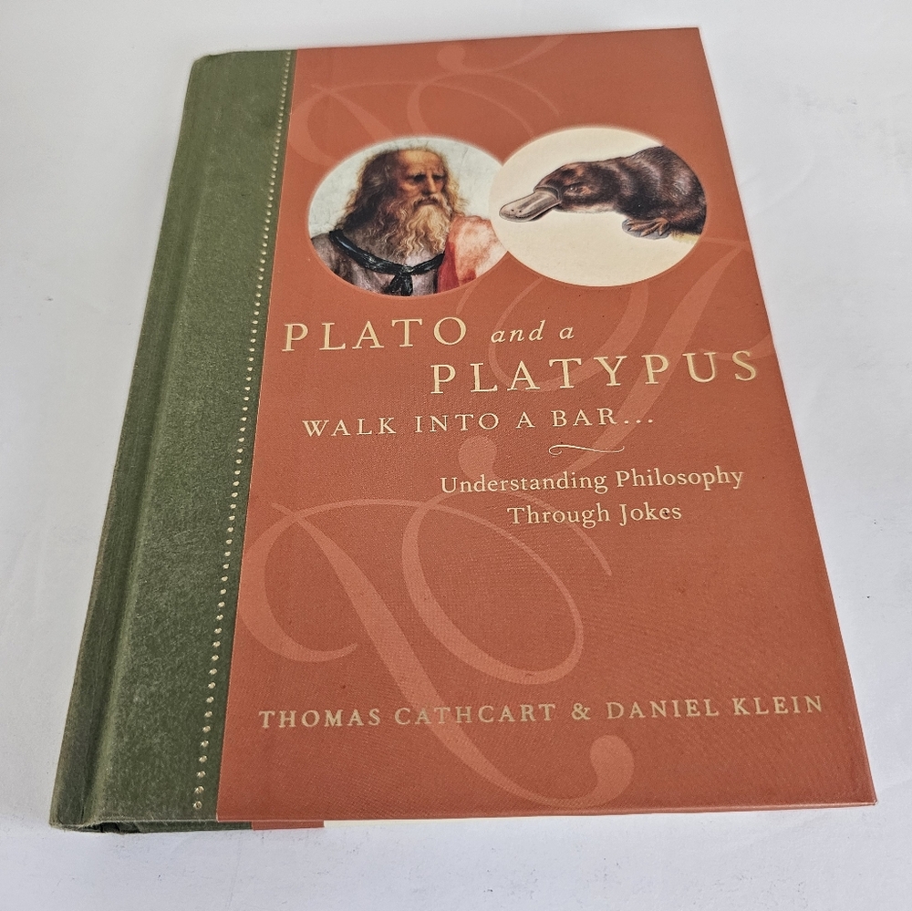 Plato and a Platypus Walk Into a Bar Understanding Philosophy Through Jokes EUC